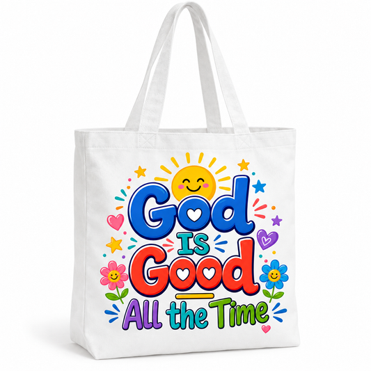 White tote bag featuring colorful God Is Good All the Time lettering, a smiling yellow sun, pink and blue flowers, hearts, and stars.