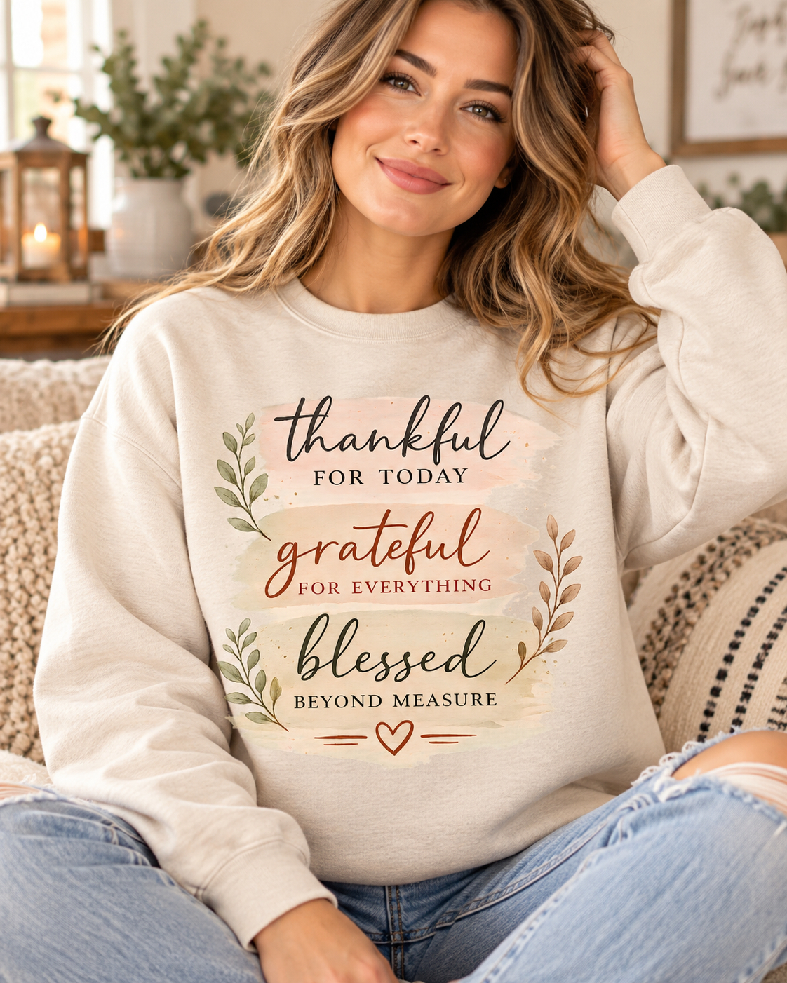 Beige Christian sweatshirt featuring Thankful for Today, Grateful for Everything, Blessed Beyond Measure with soft watercolor botanical accents.