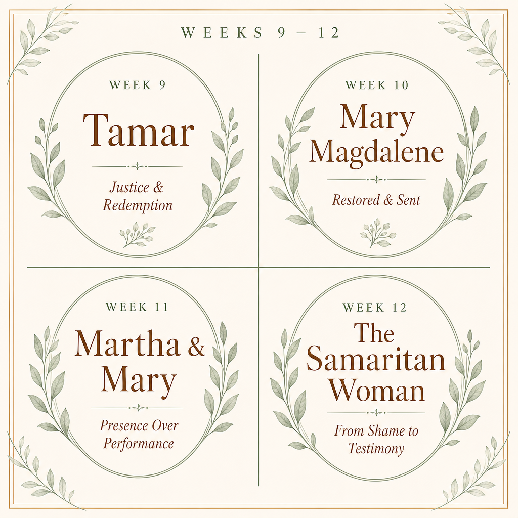 A four-panel graphic showing weekly sermon or reflection titles with decorative leaf wreaths: Week 9 Tamar, Week 10 Mary Magdalene, Week 11 Martha & Mary, and Week 12 The Samaritan Woman, on a cream background.